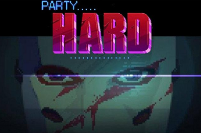 疯狂派对2 / Party Hard 2 v1.1.005
